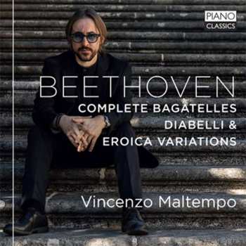 2CD Ludwig van Beethoven: Beethoven: Complete Bagatelles; Diabelli & Eroica Variations
