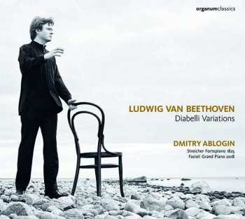 2CD Ludwig van Beethoven: Diabelli-variationen Op.120 (in Einspielungen Auf Einen Streicher Fortepiano 1825 & Fazioli Grand Piano 2018)