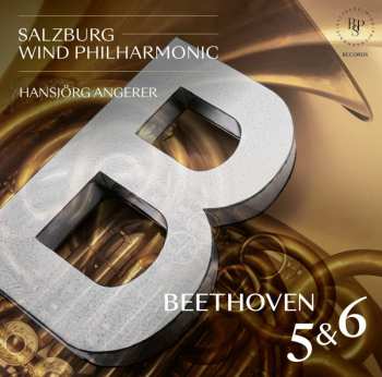 CD Ludwig van Beethoven: Symphonien Nr.5 & 6 (in Der Bearbeitung Für Blasorchester)