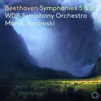 Ludwig van Beethoven: Symphonies 5 & 6