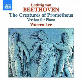 CD Ludwig van Beethoven: The Creatures Of Prometheus - Version For Piano