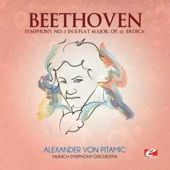Album Ludwig van Beethoven: Symphony No.3 In E Flat Major, Op.55 'Eroica'