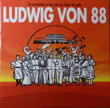 2LP Ludwig Von 88: La Révolution N'Est Pas Un Dîner De Gala