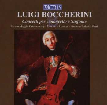 Album Luigi Boccherini: Concerti Per Violoncello E Sinfonie