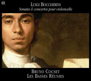 CD Luigi Boccherini: Sonates & Concertos Pour Violoncelle