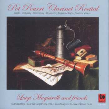 CD Luigi Magistrelli: Pot Pourri Clarinet Recital
