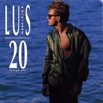 Luis Miguel: 20 Años