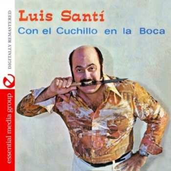 CD Luis Santi: Con El Cuchillo En La Boca