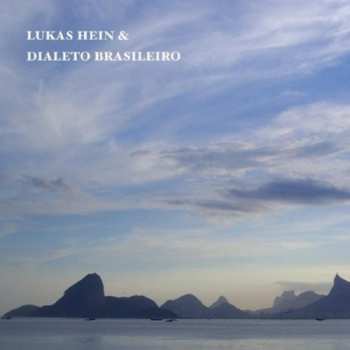 Album Lukas Hein: Lukas Hein & Dialeto Brasileiro