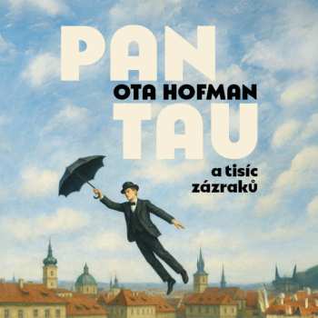 Album Lukáš Hlavica: Hofman: Pan Tau A Tisíc Zázraků