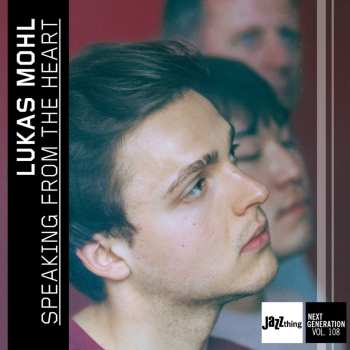 Album Lukas Mohl: Speaking From The Heart