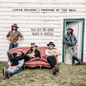 LP/SP Promise Of The Real: Turn Off The News (Build A Garden)