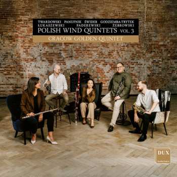 CD Lukaszewski / Swider / Cracow Golden Quintet: Polish Wind Quintets, Vol. 3