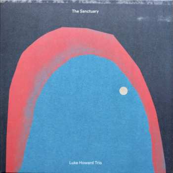 Album Luke Howard Trio: The Sanctuary