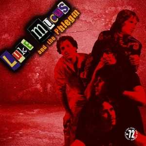 LP Luke Mucus & The Phlregm: Luke Mocus & The Phlegm