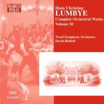 Album Lumbye / Riddell / Tivoli So: Complete Orchestral Works 10