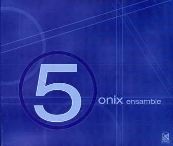 Album Luna / Baca-lobera / Cortez / Onix Ensemble: Five