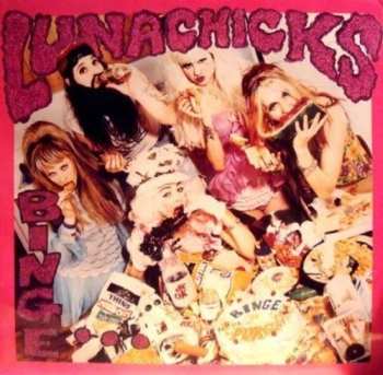 LP Lunachicks: Binge And Purge