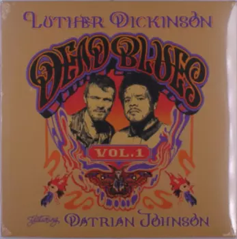 Luther Dickinson: Dead Blues Vol. 1