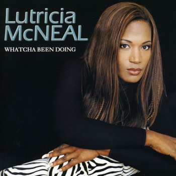 CD Lutricia McNeal: Whatcha Been Doing