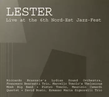 Lydian Sound Orchestra: Lester - Live At The 6th Nord–Est Jazz–Fest
