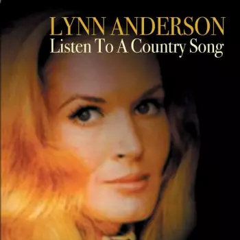 Lynn Anderson: Listen To A Country Song