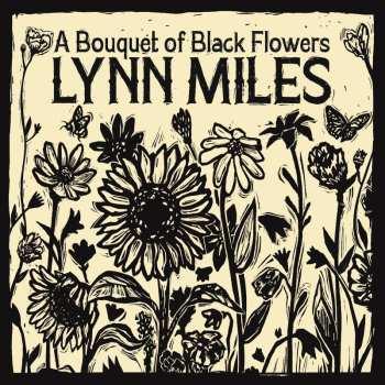 Album Lynn Miles: A Bouquet Of Black Flowers