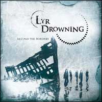 CD Lyr Drowning: Beyond The Borders
