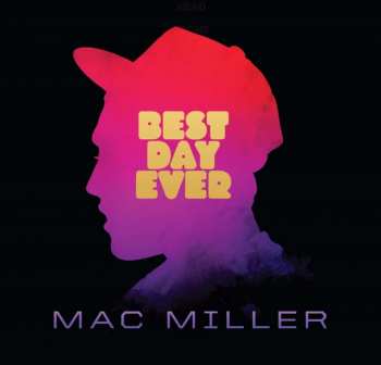 CD Mac Miller: Best Day Ever DLX