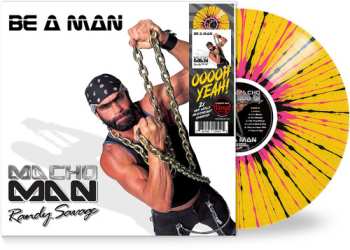 LP Macho Man Randy Savage: Be A Man - Yellow/black/pink)