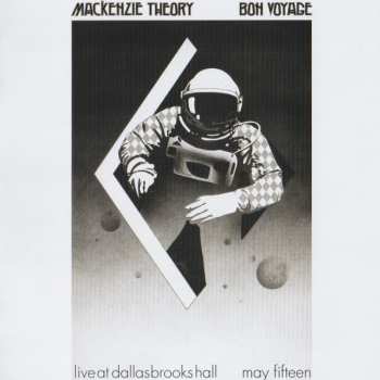 CD Mackenzie Theory: Bon Voyage (Live At Dallas Brooks Hall May Fifteen)
