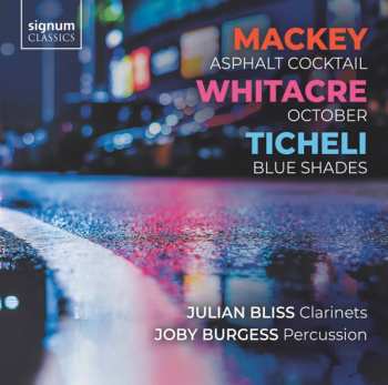 Album Eric Whitacre: Asphalt Cocktail / October / Blue Shades