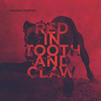 CD Madder Mortem: Red In Tooth And Claw