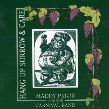 Album Maddy Prior: Hang Up Sorrow & Care