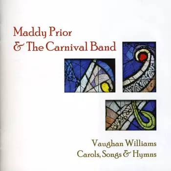 Maddy Prior: Vaughan Williams Carols, Songs & Hymns
