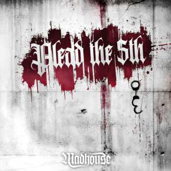 Album Madhouse: Plead The Fifth