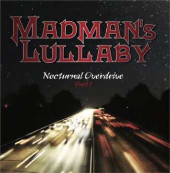 CD Madman's Lullaby: Nocturnal Overdrive Part 1