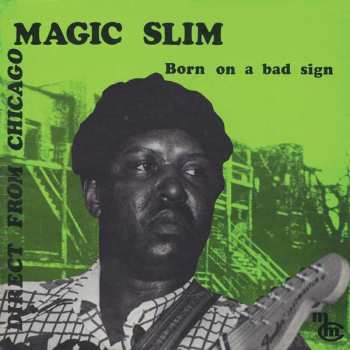 LP Magic Slim: Born On A Bad Sign  LTD | DLX