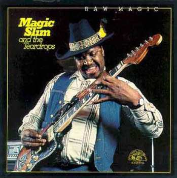 CD Magic Slim & The Teardrops: Raw Magic