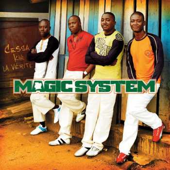 Album Magic System: Cessa Kiè La Vérité