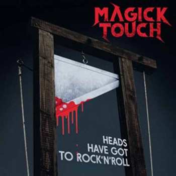 LP Magick Touch: Heads Have Got To Rock'n'Roll