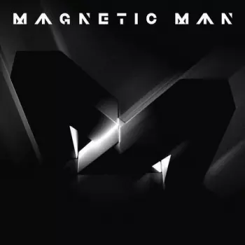 Magnetic Man: Magnetic Man