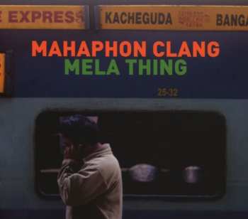 Album Mahaphone Clang: Mela Thing