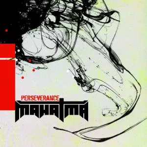 Mahatma: Perseverance