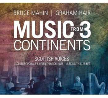 CD Mahin / Scottish Voices / Thomson / Pollauf: Music From 3 Continents