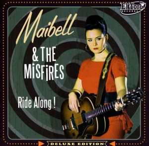LP Maibell & The Misfires: Ride Along! DLX | CLR