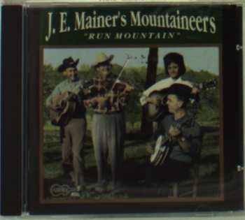 Album J.E. Mainer's Mountaineers: Run Mountain