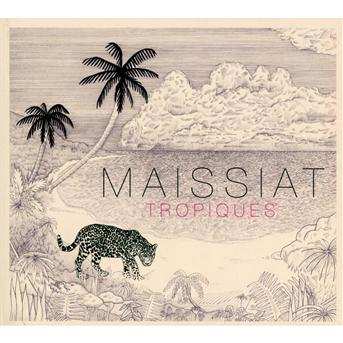 Album Maissiat: Tropiques