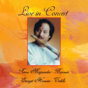 CD Majumdar,ronu / Hossain,enayet: Live In Concert: Ronu Majumdar