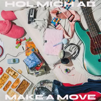 Make A Move: Hol Mich Ab